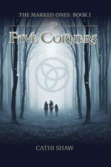 Five Corners: The Marked Ones Read online