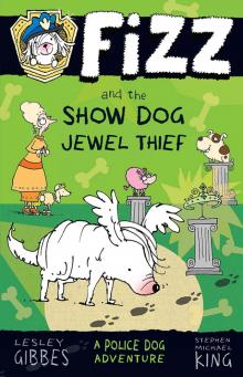 Fizz and the Show Dog Jewel Thief Read online