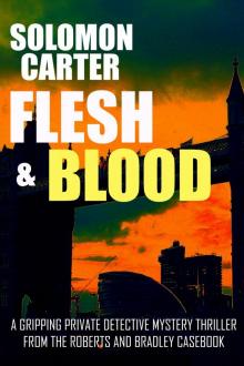 Flesh and Blood--A gripping private detective mystery thriller Read online