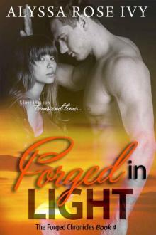 Forged in Light (The Forged Chronicles Book 4) Read online