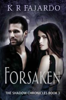 Forsaken (The Shadow Chronicles Book 3) Read online