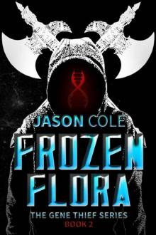 Frozen Flora (The Gene Thief Series Book 2 - Short Story) Read online