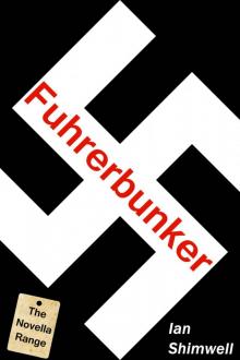 Fuhrerbunker: The Novella Range Read online