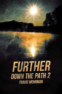 Further: (Down The Path Book 2) Read online