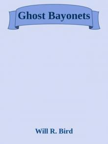 Ghost Bayonets Read online
