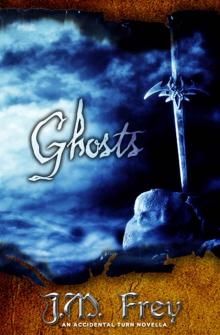Ghosts: An Accidental Turn Novella Read online