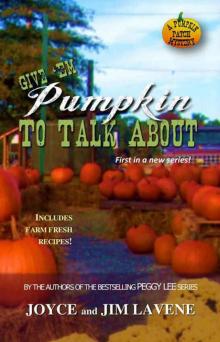Give Em Pumpkin To Talk About (Pumpkin Patch Mysteries Book 1) Read online