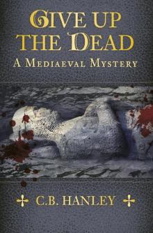 Give Up the Dead Read online