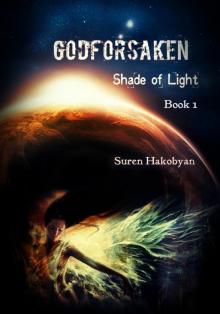 Godforsaken: Book 1 (Shade of Light)