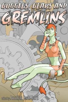 Goggles, Gears, and Gremlins (SteamGoth Anthology Book 3)