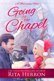 Going to the Chapel: A Novella Read online