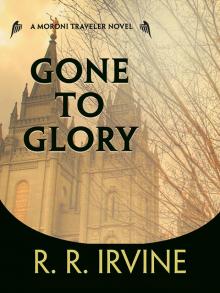 Gone to Glory Read online