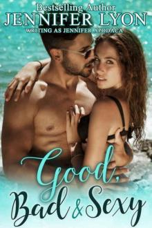 Good, Bad & Sexy: A Novella Read online