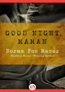 Good Night, Maman Read online
