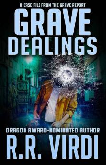 Grave Dealings (The Grave Report, Book 3) Read online