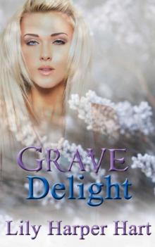 Grave Delight (A Maddie Graves Mystery Book 3) Read online
