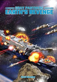 Gray Panthers: Earths Revenge Read online