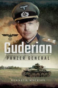 Guderian: Panzer General Read online