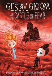 Gustav Gloom and the Castle of Fear Read online