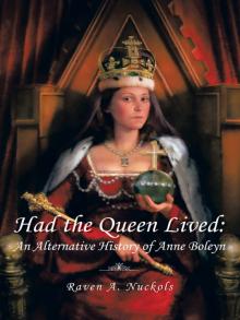 Had the Queen Lived: Read online