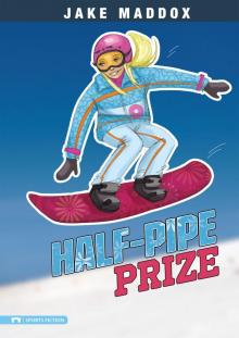 Half-Pipe Prize Read online