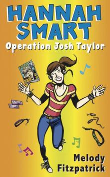 Hannah Smart, Operation Josh Taylor