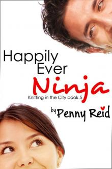 Happily Ever Ninja (Knitting in the City #5)