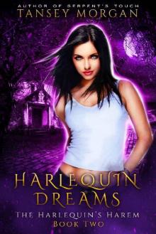 Harlequin Dreams: A Reverse Harem Urban Fantasy (The Harlequin's Harem Book 2) Read online