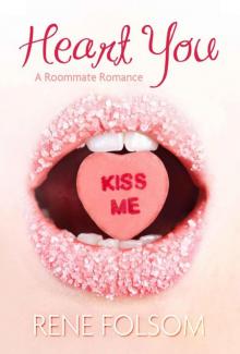 Heart You (Roommate Romance #1) Read online