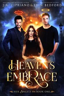 Heaven's Embrace: A Reverse Harem (Her Angels Book 1) Read online