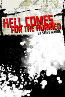 Hell Comes for the Hurried