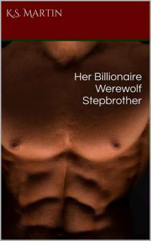 Her Billionaire Werewolf Stepbrother Read online