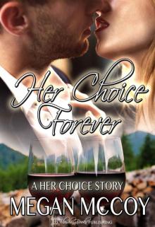 Her Choice, Forever (A  Her Choice  Story) Read online