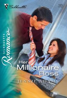 Her Millionaire Boss Read online