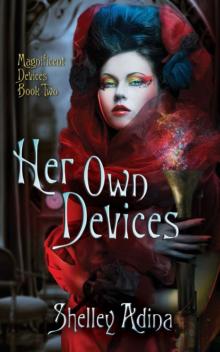 Her Own Devices, a steampunk adventure novel Read online