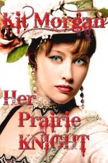 Her Prairie Knight Read online