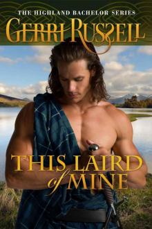 Highland Bachelor 02 - This Laird of Mine Read online