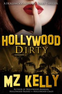 Hollywood Dirty: A Hollywood Alphabet Series Thriller Read online