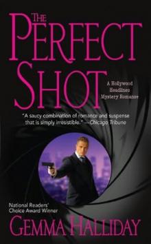 Hollywood Headlines 02 - The Perfect Shot Read online