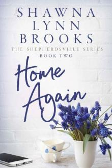 Home Again (The Shepherdsville Series Book 2) Read online