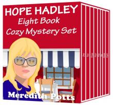 Hope Hadley Eight Book Cozy Mystery Set Read online