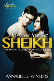 Hostage for the Sheikh: A Royal Billionaire Romance Novel (Curves for Sheikhs Series Book 3) Read online
