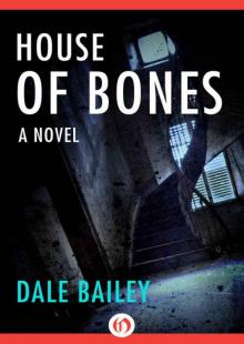 House of Bones: A Novel Read online