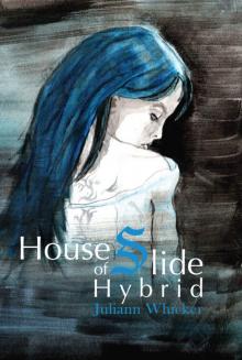 House of Slide Hybrid Read online