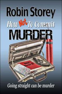 How Not To Commit Murder - comedy crime - humorous mystery
