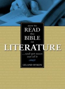 How to Read the Bible as Literature: . . . and Get More Out of It Read online