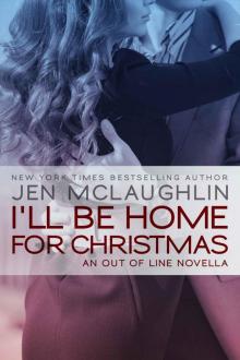 I’ll Be Home for Christmas_An Out of Line Novella Read online