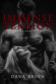 Immense Tension (Southern Chaotic's MC Book 3) Read online