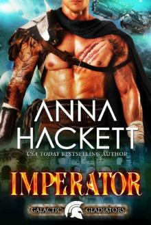 Imperator: A Scifi Alien Romance (Galactic Gladiators Book 11) Read online