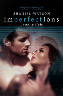 Imperfections Come To Light (The Imperfection Series Book 2) Read online